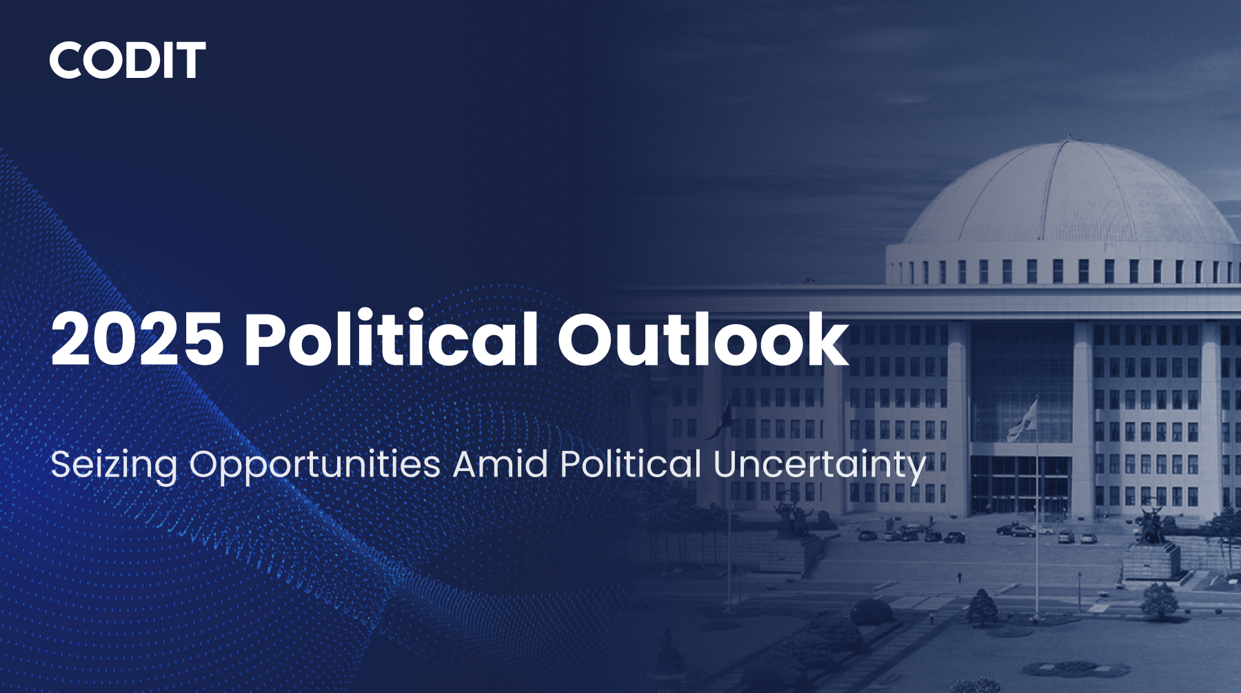 [Issue Paper Vol.7] CODIT 2025 Political Outlook and Corporate Response ...