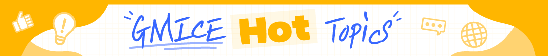 GMICE Hot Topics